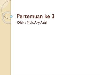 Pertemuan ke 3