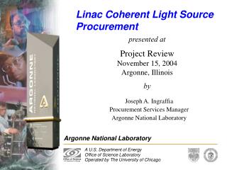 Linac Coherent Light Source Procurement
