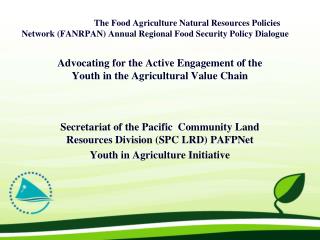 Advocating for the Active Engagement of the Youth in the Agricultural Value Chain