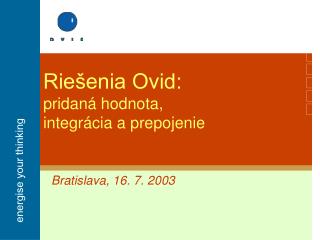 Riešenia Ovid: pridaná hodnota, integrácia a prepojenie