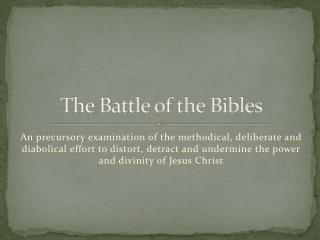 The Battle of the Bibles