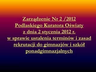 § 1 Terminy składania dokumentów i rekrutacji do szkół