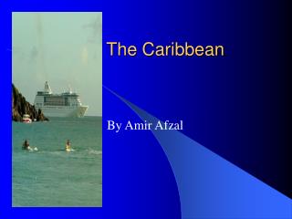 The Caribbean