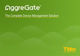 The Complete Device Management Solution