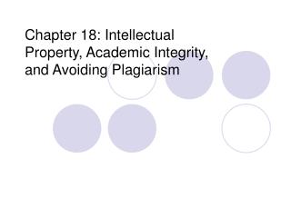 Chapter 18: Intellectual Property, Academic Integrity, and Avoiding Plagiarism