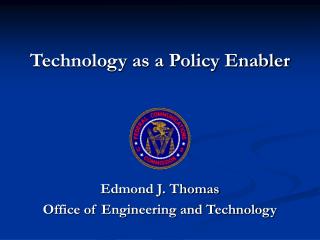 Technology as a Policy Enabler
