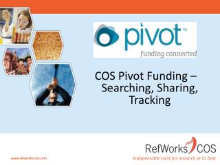 COS Pivot Funding – Searching, Sharing, Tracking