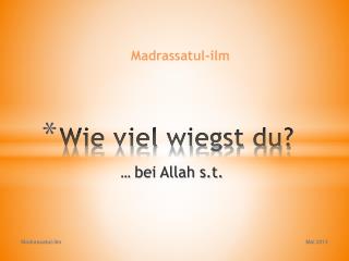 Wie viel wiegst du?