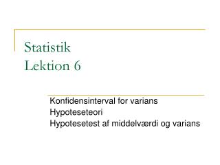 Statistik Lektion 6