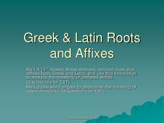 Greek &amp; Latin Roots and Affixes