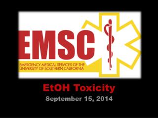 EtOH Toxicity September 15, 2014