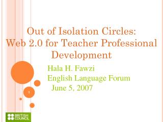 Out of Isolation Circles: Web 2.0 for Teacher Professional Development
