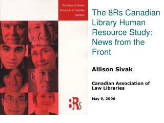 The 8Rs Canadian Library Human Resource Study: News from the Front