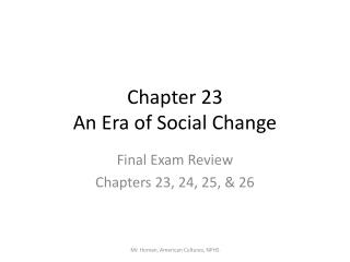 Chapter 23 An Era of Social Change