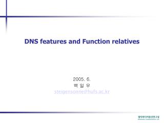 DNS features and Function relatives