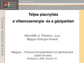 Teljes piacnyitás a villamosenergia- és a gáziparban