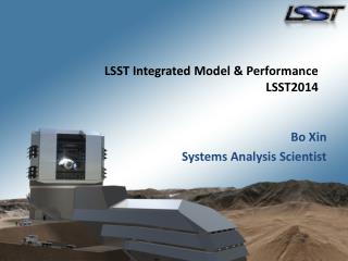 LSST Integrated Model &amp; Performance LSST2014