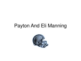 Payton And Eli Manning