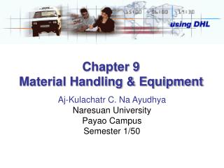 Chapter 9 Material Handling &amp; Equipment