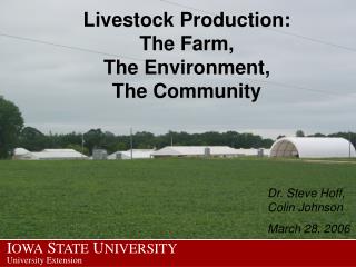Livestock Production: The Farm, The Environment, The Community