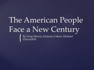 The American People Face a New Century