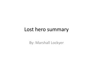 Lost hero summary