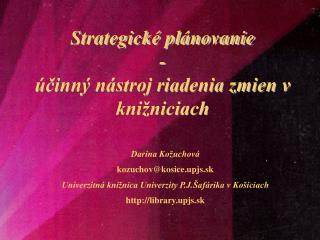 Strategické plánovanie - účinný nástroj riadenia zmien v knižniciach