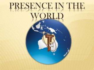 Presence in the World