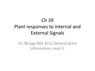 Ch 39 Plant responses to internal and External Signals