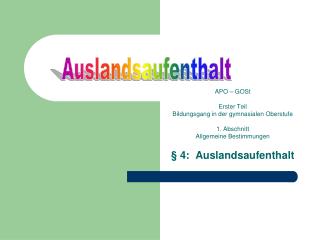 APO – GOSt Erster Teil Bildungsgang in der gymnasialen Oberstufe 1. Abschnitt