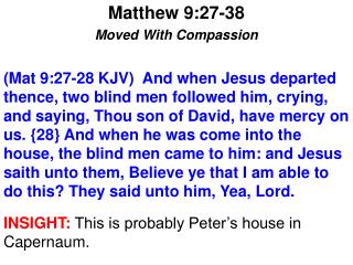 Matthew 9:27-38 Moved With Compassion