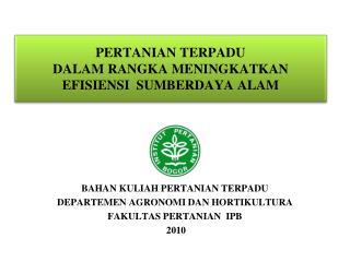 PERTANIAN TERPADU DALAM RANGKA MENINGKATKAN EFISIENSI SUMBERDAYA ALAM