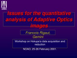Issues for the quantitative analysis of Adaptive Optics images