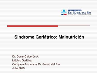 Sindrome Geriátrico: Malnutrición