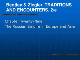 Chapter Twenty-Nine: The Russian Empire in Europe and Asia