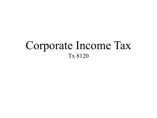 Corporate Income Tax Tx 8120