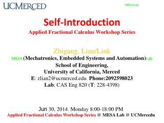 Self-Introduction Applied Fractional Calculus Workshop Series