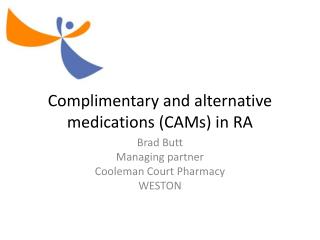 Complimentary and alternative medications (CAMs) in RA