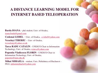 A DISTANCE LEARNING MODEL FOR INTERNET BASED TELEOPERATION