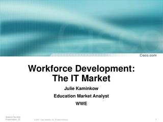 Workforce Development: The IT Market