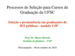 Processos de Seleção para Cursos de Graduação da UFSC