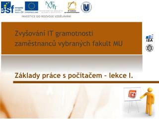 Základy práce s počítačem – lekce I.