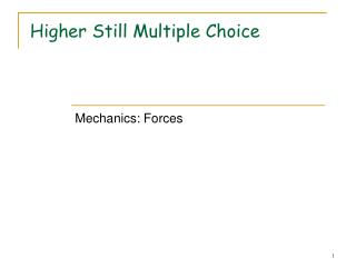 Higher Still Multiple Choice