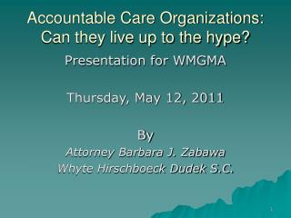 Accountable Care Organizations: Can they live up to the hype?