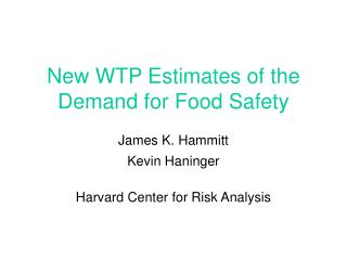 New WTP Estimates of the Demand for Food Safety