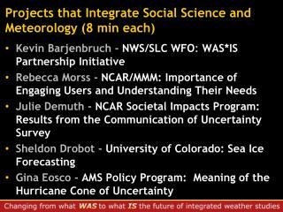 Projects that Integrate Social Science and Meteorology (8 min each)