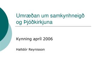 Umræðan um samkynhneigð og Þjóðkirkjuna