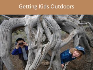 Getting Kids Outdoors