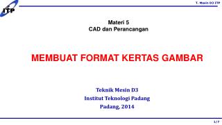 MEMBUAT FORMAT KERTAS GAMBAR