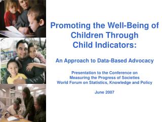 Promoting the Well-Being of Children Through Child Indicators: An Approach to Data-Based Advocacy